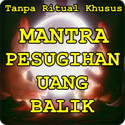 Mantra' Pesugihan' Uang Asma' Balik