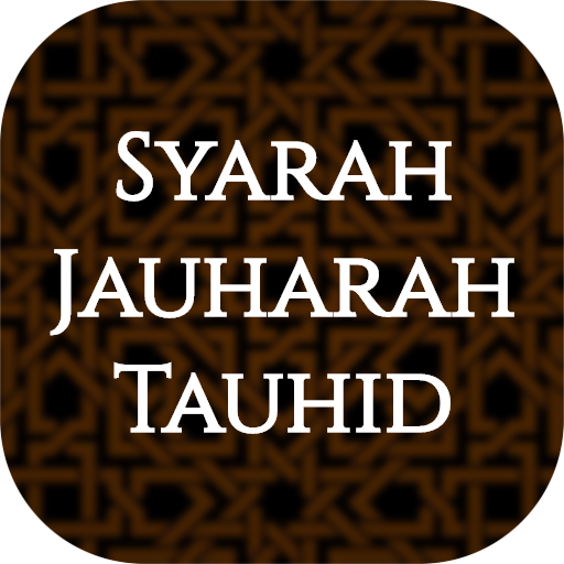 Syarah Jauharah Tauhid