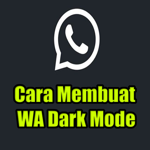 Cara Membuat WA Dark Mode