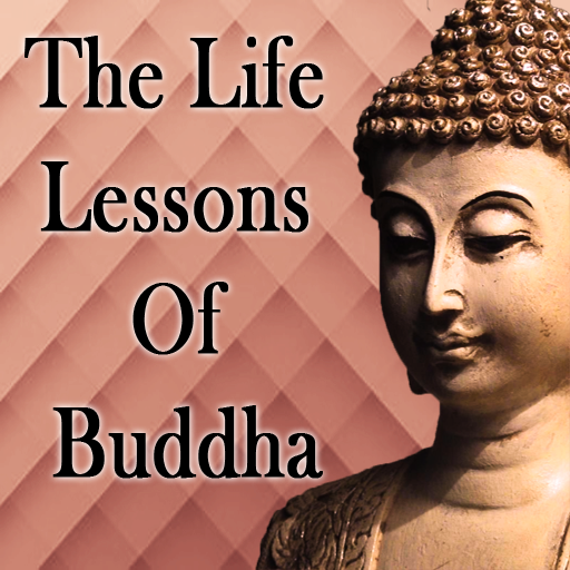 Life Lessons of Buddha