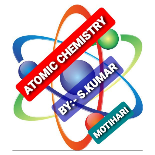 Atomic Chemistry MOTIHARI