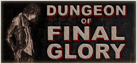 Dungeon of Final Glory