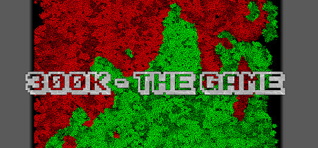 300k - The Game