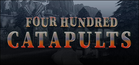 Four Hundred Catapults