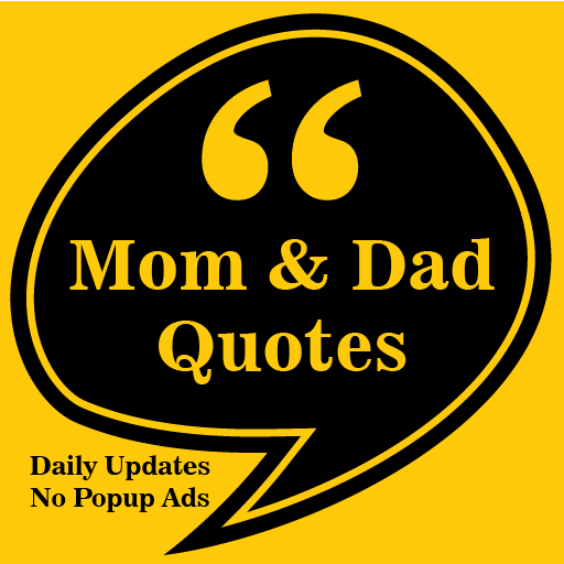 Mom & Dad Quotes