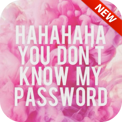 You Dont Know My Password HD Lock Screen