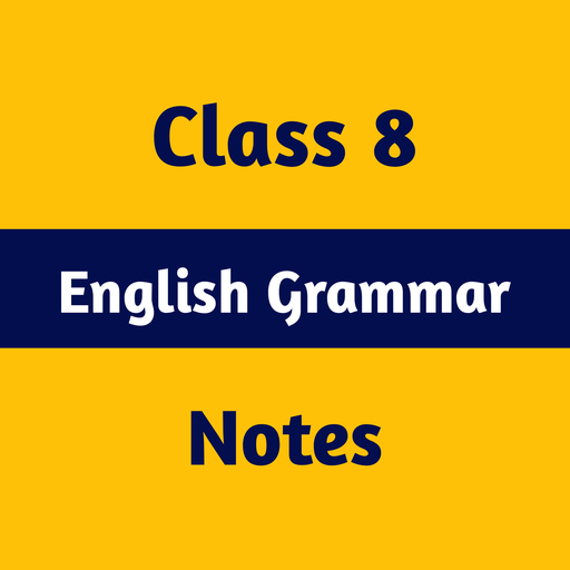 Class 8 English Grammar Notes
