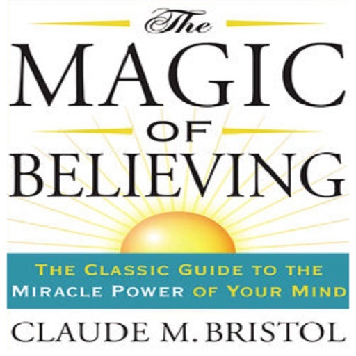 THE MAGIC OF BELIEVING