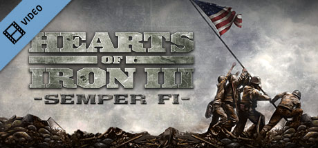 Hearts of Iron III: Semper Fi Trailer