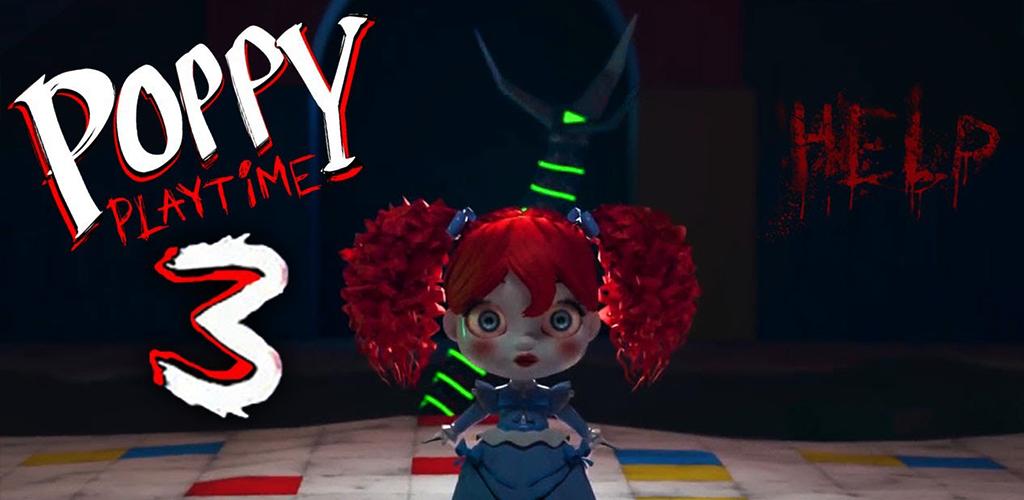 Download Tips:Poppy Playtime Chapter 3 android on PC