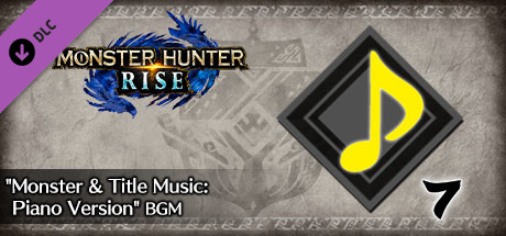 Monster Hunter Rise - "Monster & Title Music: Piano Version" BGM