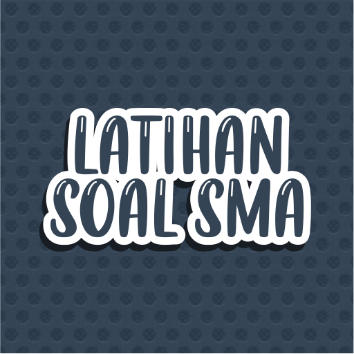 Latihan Soal SMA