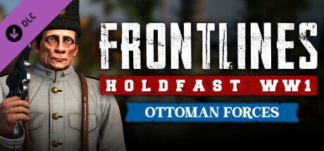 Holdfast: Frontlines WW1 - Ottoman Forces