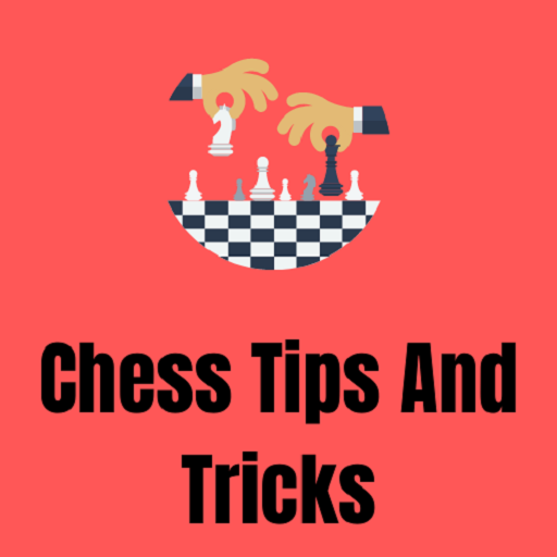 Chess Tips And Tricks