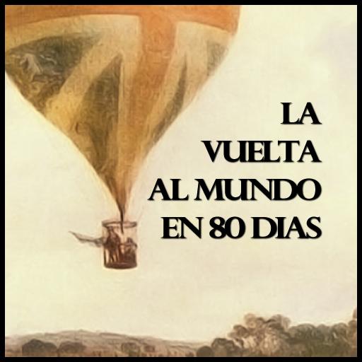 LA VUELTA AL MUNDO EN 80 DÍAS 