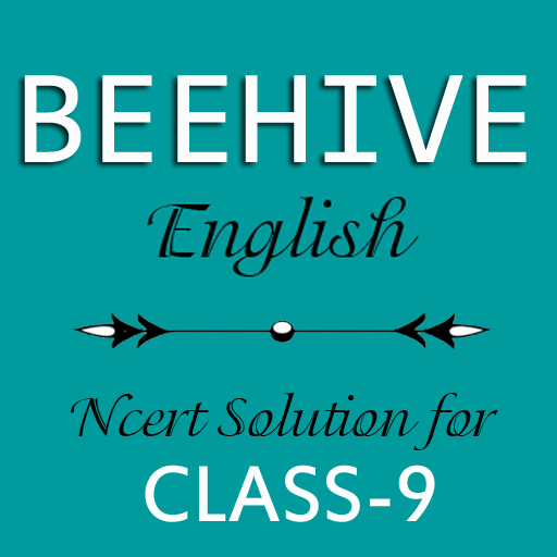 Beehive - English Notes Solution for NCERT Class 9