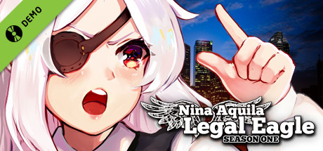 Nina Aquila: Legal Eagle, Season One Demo
