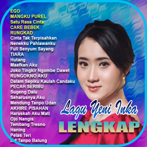 Lagu Yeni Inka Lengkap 2023