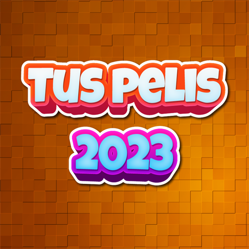 Tus Pelis 2023