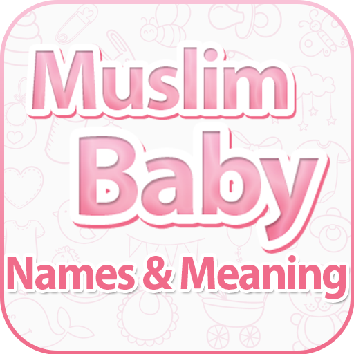 Muslim Baby Names and Meanings