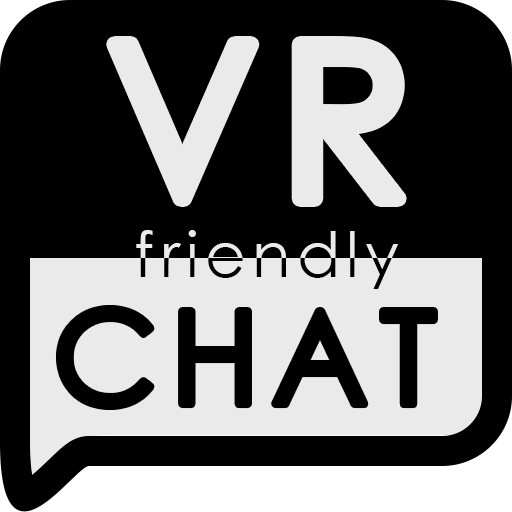 VR friendly Chat