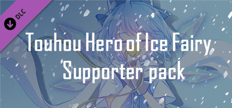 Touhou Hero of Ice Fairy - Supporter pack