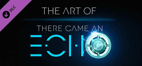 The Art of There Came an Echo