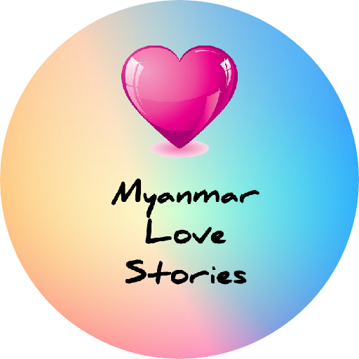 Myanmar Love Stories