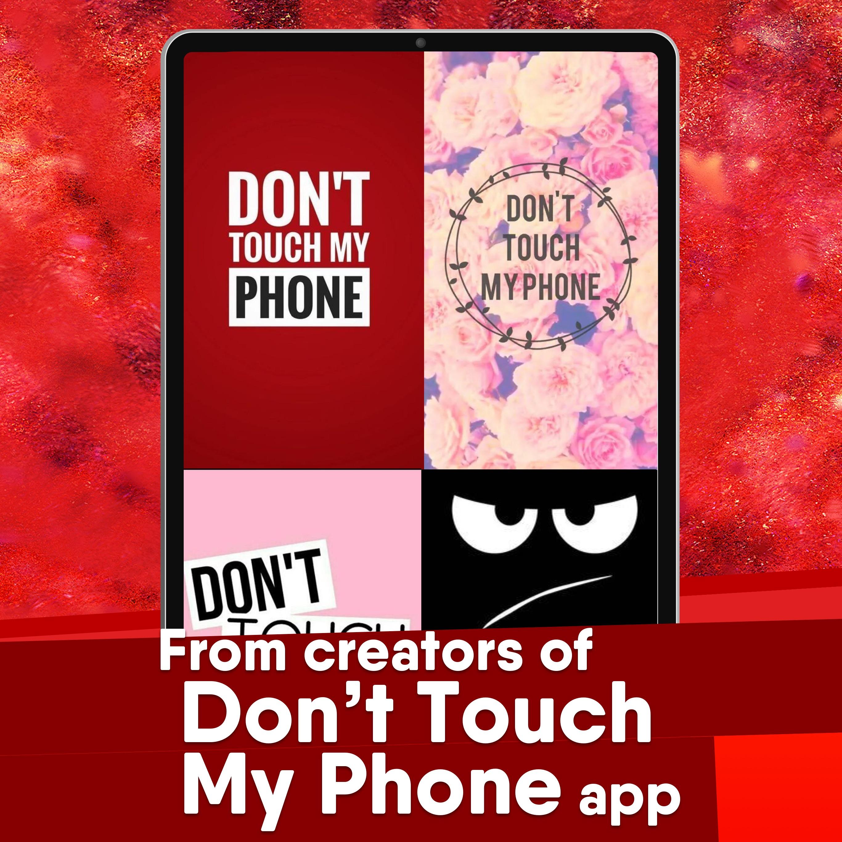 Скачать Dont touch my phone Wallpapers на ПК | Официальный представитель  GameLoop