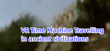 VR Time Machine Travelling in ancient civilizations: Mayan Kingdom, Inca Empire, Indians, and Aztecs