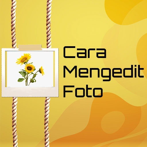 Cara Mengedit Foto