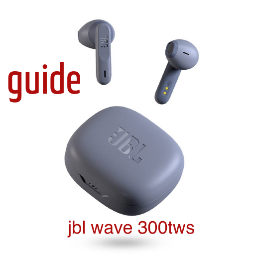jbl wave 300tws guide