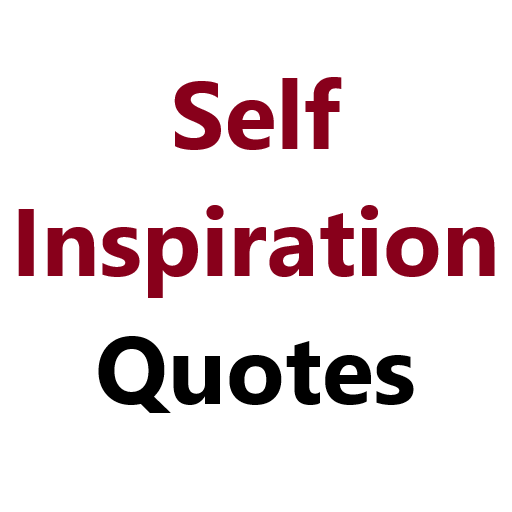 Self Inspirational Quotes