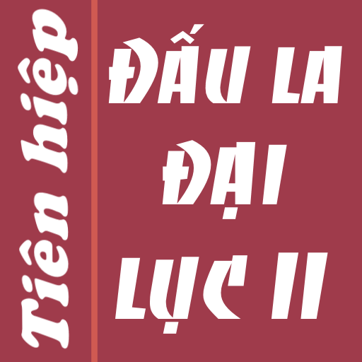 Truyen Dau la dai luc 2