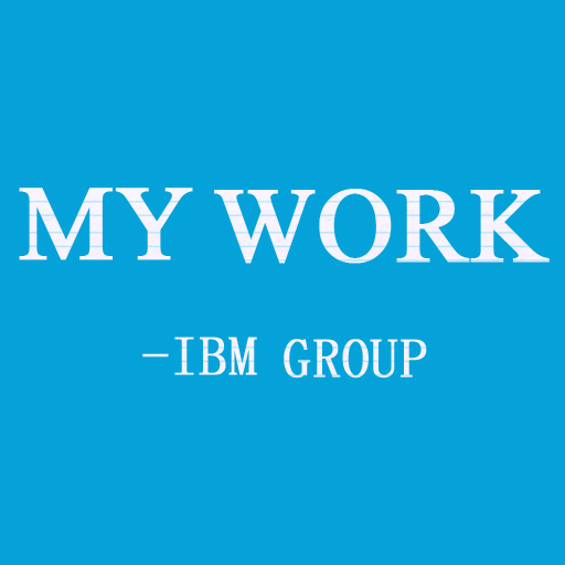 MY WORK - IBM GROUP