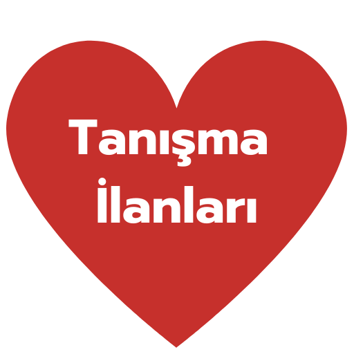 Tanışma ve Evlilik İlanları