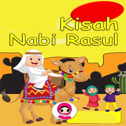 Kisah Nabi & Rasul Untuk Anak