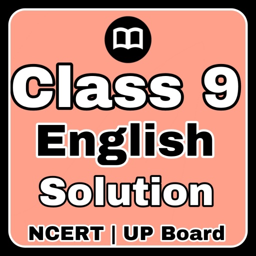 Class 9 English NCERT Solution