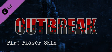 Outbreak - Fire Player Skin