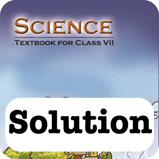 Class 7 Science NCERT Solution