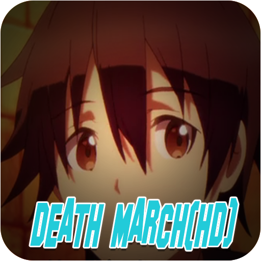 Newest Video Anime Death:March(HD)Series