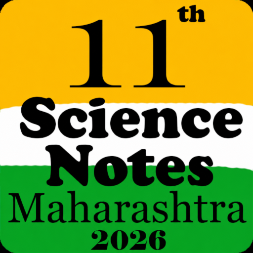 11th Science Notes 2026