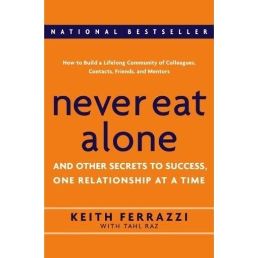 never eat alone: keith ferrazzi books