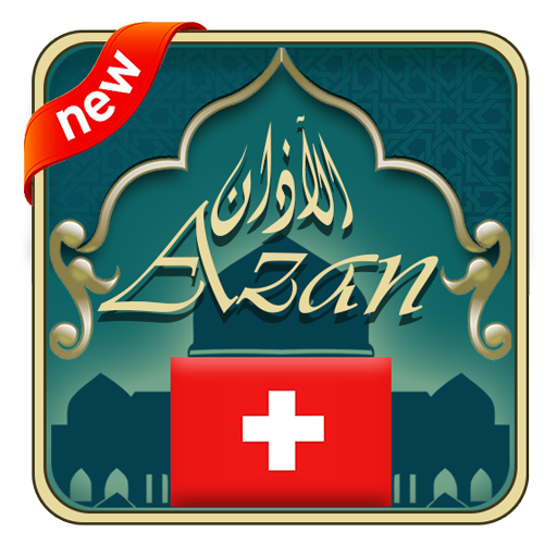 Azan Switzerland : Prayer time