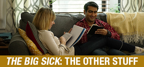 The Big Sick: The Other Stuff