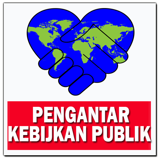 Pengantar Kebijakan Publik