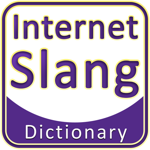 Internet Slang Dictionary