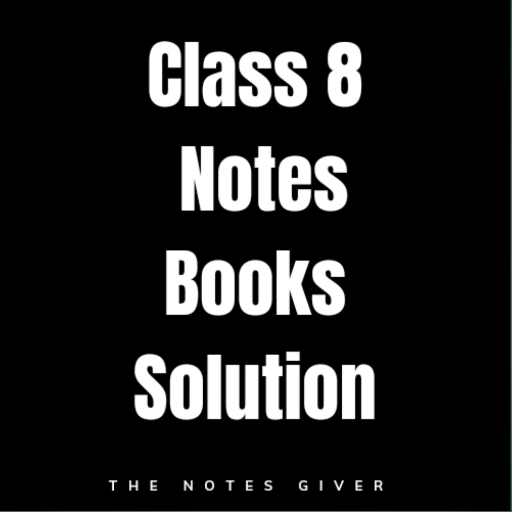 Class 8 Notes