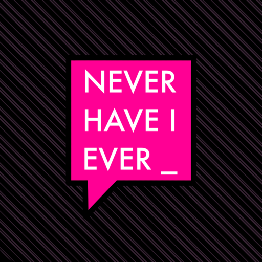 Never Have I Ever: Dirty (18+)