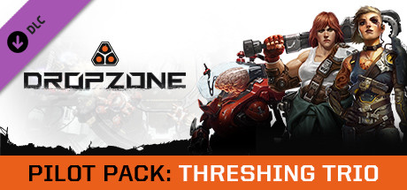 Dropzone - Pilot Pack: Threshing Trio